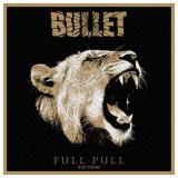 Bullet - Full Pull (Aufnäher)