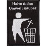 Halte deine Umwelt sauber / Kreuz in Müll (Aufnäher)